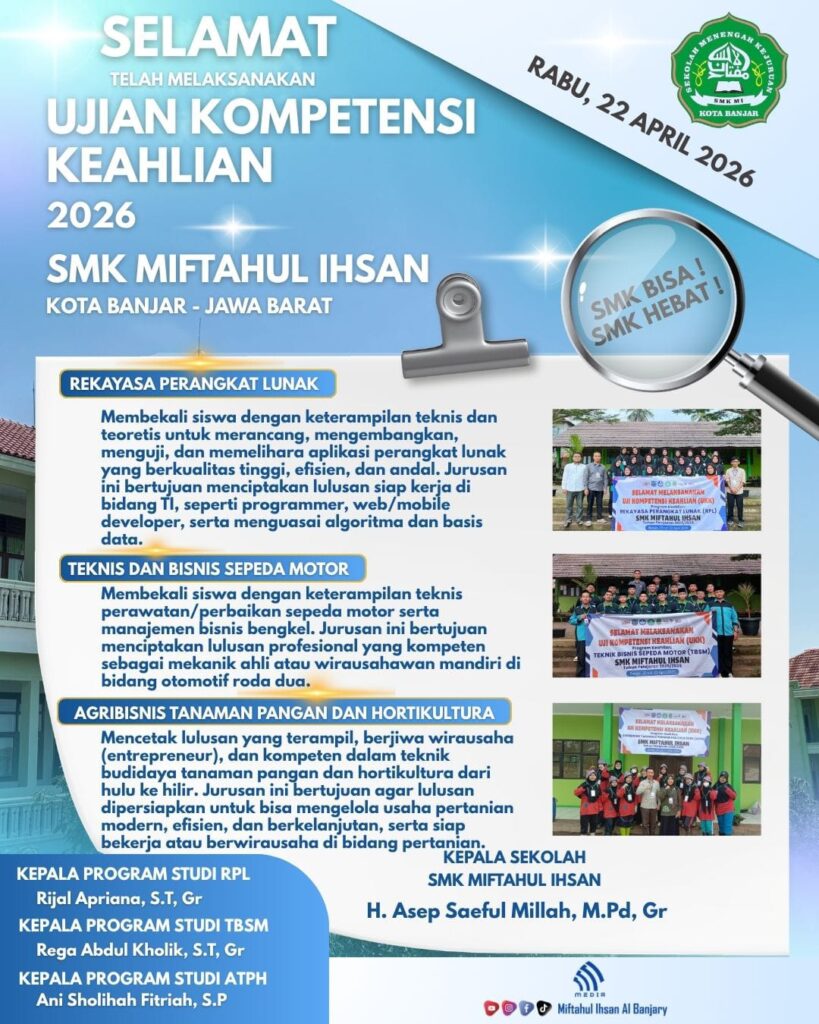 Pelaksanaan Uji Kompetensi Keahlian (UKK) SMK Miftahul Ihsan Tahun 2026