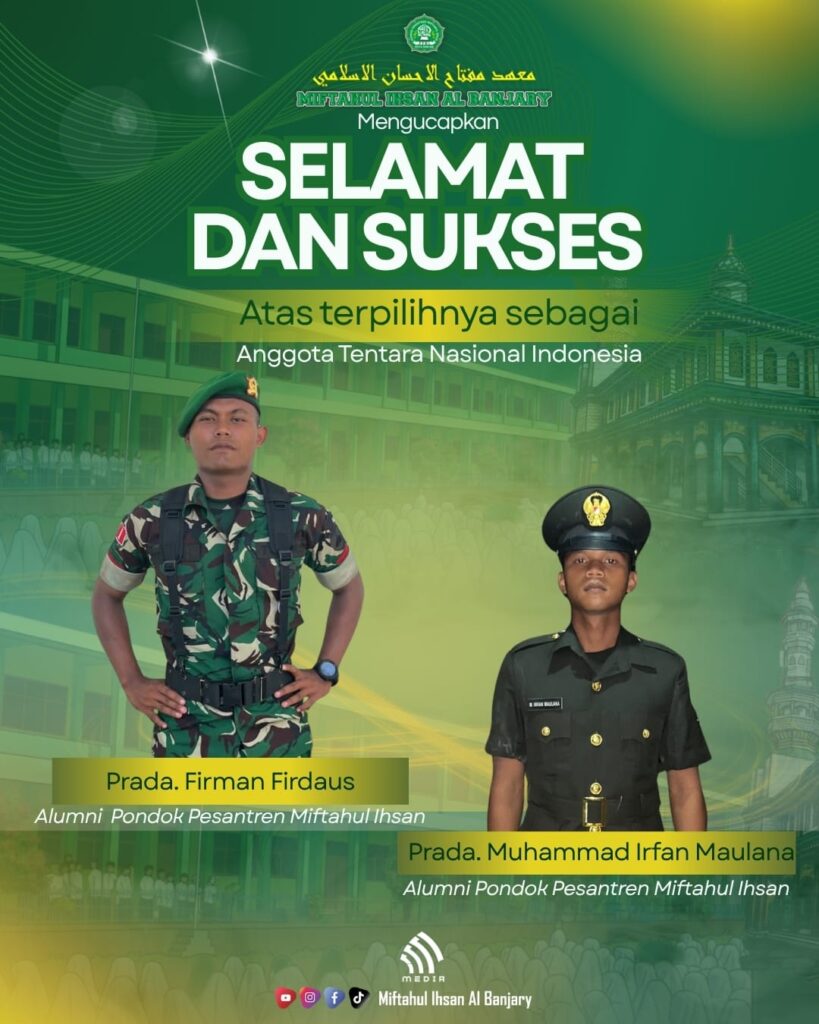 Alumni Pondok Pesantren Miftahul Ihsan Kota Banjar Lulus Menjadi Anggota TNI Tahun 2026